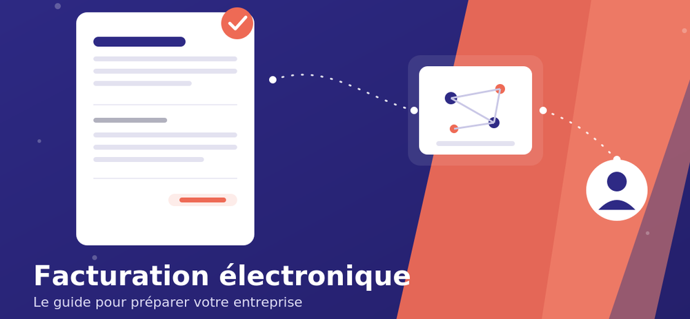 Facturation électronique : ce qui change pour votre entreprise.